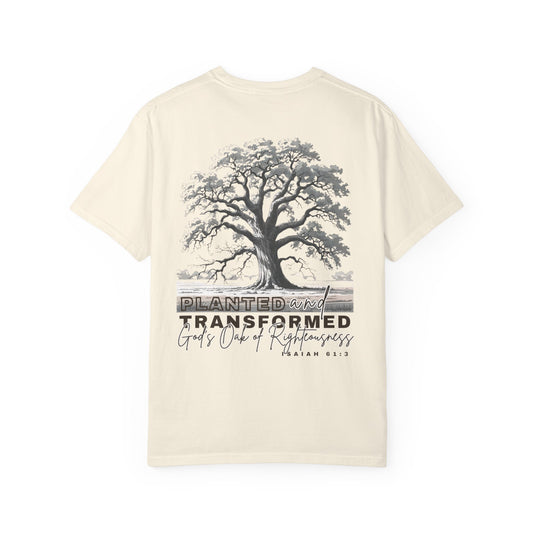 Planted and Transformed Tee – Isaiah 61:3